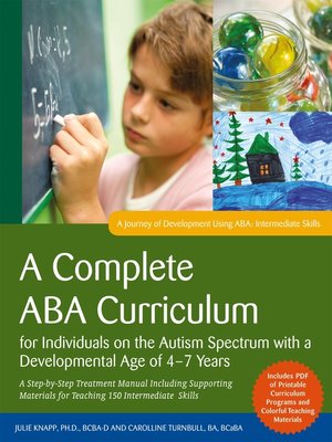 cover image of A Complete ABA Curriculum for Individuals on the Autism Spectrum with a Developmental Age of 4-7 Years